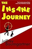 The Insane Journey (English Edition) livre