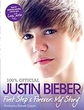 Justin Bieber: First Step 2 Forever: My Story livre
