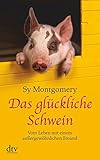 Das glückliche Schwein: Das außergewöhnliche Leben des Christopher Hogwood livre