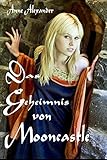 Das Geheimnis von Mooncastle (German Edition) livre