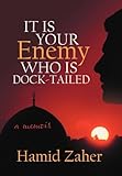 It Is Your Enemy Who Is Dock-Tailed livre