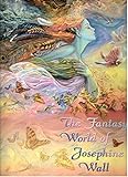 The Fantasy World of Josephine Wall livre