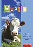 Mobile Heimat- und Sachunterricht - Ausgabe 2014 für Bayern: Schülerband 1 / 2: mit Schutzumschlag livre