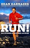 Run!: 26.2 Stories of Blisters and Bliss (English Edition) livre