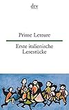 Prime Letture, Erste italienische Lesestücke (dtv zweisprachig) livre