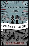 Last Letters from the Living Dead Man livre