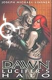 Dawn Volume 1: Lucifers Halo livre