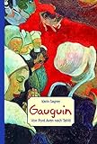 Gauguin: Von Pont Aven nach Tahiti (ART EDITION) livre
