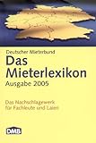 Das Mieterlexikon 2005. Das Nachschlagewerk für Fachleute und Laien livre