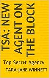 TSA: New Agent On The Block: Top Secret Agency (TSA: Top Secret Agency Book 1) (English Edition) livre