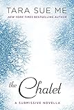 The Chalet (The Submissive Series) (English Edition) livre
