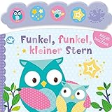 Little Learners - Funkel, funkel, kleiner Stern!: Soundbuch mit Licht livre
