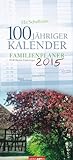 Familienplaner 100jähriger Kalender 2015 livre