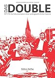 Das Double: 1977/78: Die Dokumentation einer außergewöhnlichen Epoche livre