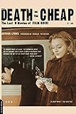 Death On The Cheap: The Lost B Movies Of Film Noir livre