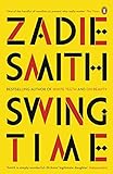 Swing Time: LONGLISTED for the Man Booker Prize 2017 livre