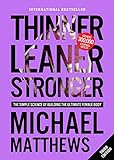 Thinner Leaner Stronger: The Simple Science of Building the Ultimate Female Body (Muscle for Life Bo livre