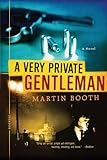 A Very Private Gentleman: A Novel (English Edition) livre