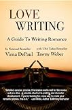 Love Writing: A Guide To Writing Romance (English Edition) livre