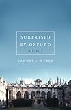 Surprised by Oxford: A Memoir (English Edition) livre