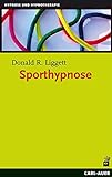 Sporthypnose: Eine neue Stufe des mentalen Trainigs livre