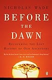 Before the Dawn: Recovering the Lost History of Our Ancestors livre