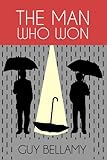 The Man Who Won (English Edition) livre
