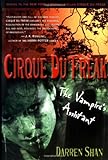 Cirque Du Freak #2: The Vampire's Assistant: Book 2 in the Saga of Darren Shan livre