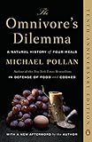 The Omnivore's Dilemma: A Natural History of Four Meals livre