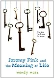 Jeremy Fink and the Meaning of Life livre