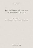Der Buddha sprach nicht nur für Mönche und Nonnen livre