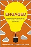 Engaged: Unleashing Your Organization's Potential Through Employee Engagement (English Edition) livre