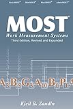 MOST Work Measurement Systems (Industrial Engineering: A Series of Reference Books and Textboo Book livre