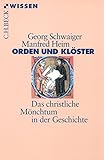 Orden und Klöster: Das christliche Mönchtum in der Geschichte (Beck'sche Reihe 2196) (German Editi livre