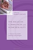 The Anglican Communion and Homosexuality:: The Official Study Guide to Enable Listening and Dialogue livre