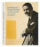W. Somerset Maugham and His World livre