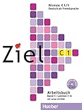 Ziel C1, Band 1, Lektion 1-6: Deutsch als Fremdsprache / Arbeitsbuch mit Lerner-CD-ROM livre