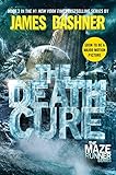 The Death Cure (Maze Runner, Book Three) livre