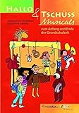 Hallo & Tschüss Musicals: zum Anfang und Ende der Grundschulzeit livre