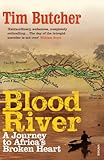 Blood River: A Journey to Africa's Broken Heart livre