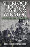 Sherlock Holmes and Young Winston: The Giant Moles livre