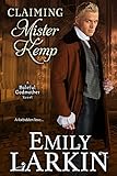 Claiming Mister Kemp (Baleful Godmother Historical Romance Series Book 4) (English Edition) livre