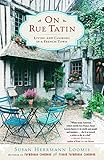 On Rue Tatin: Living and Cooking in a French Town (English Edition) livre