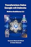 Transformiere Deine Energie mit Daimoku: Nichiren-Buddhismus 3.0 livre