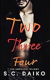 Two Three Four: The Complete Trilogy (English Edition) livre