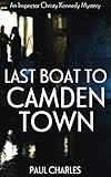 Last Boat To Camden Town (The Christy Kennedy Mysteries Book 1) (English Edition) livre