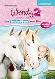 Wendy 2 - Freundschaft für immer: Das Erstlesebuch zum Film livre