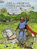 Life in a Medieval Castle and Village Coloring Book livre