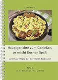 Hauptgerichte zum Genießen, so macht Kochen Spaß! Band 9 für den Wundertopf TM31 und TM5: Lieblin livre