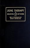 Zone Therapy: Relieving Pain at Home (English Edition) livre